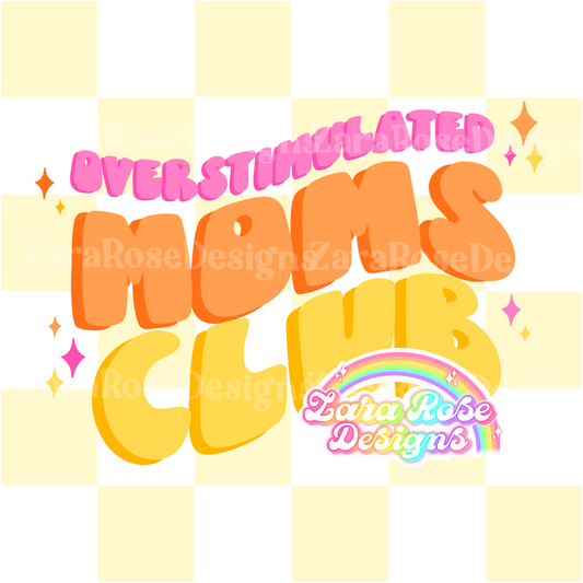 Overstimulated Moms Club Pngs